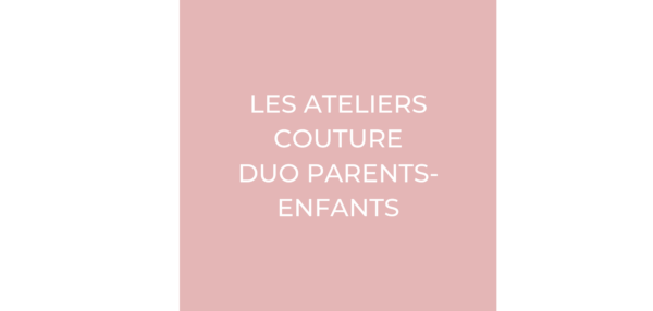 Atelier couture en Duo Parent-Enfant