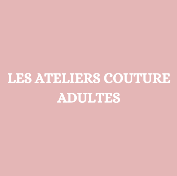 Atelier couture Adultes